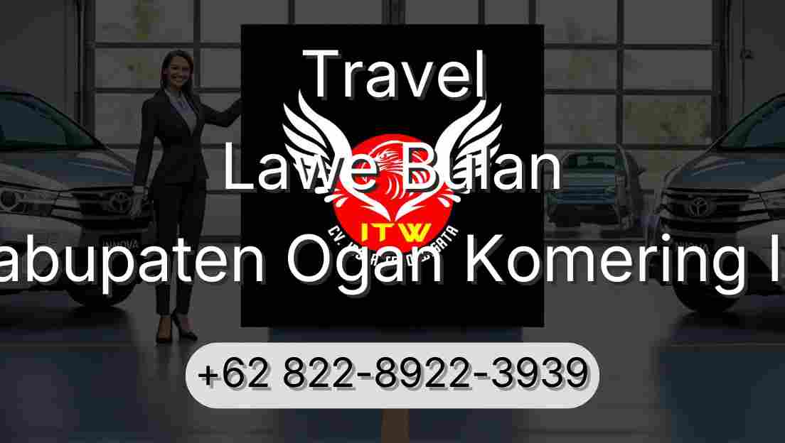 Travel Lawe Bulan Kabupaten Ogan Komering Ilir