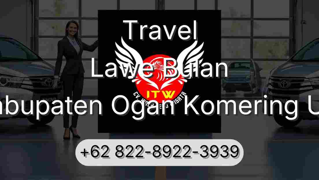 Travel Lawe Bulan Kabupaten Ogan Komering Ulu