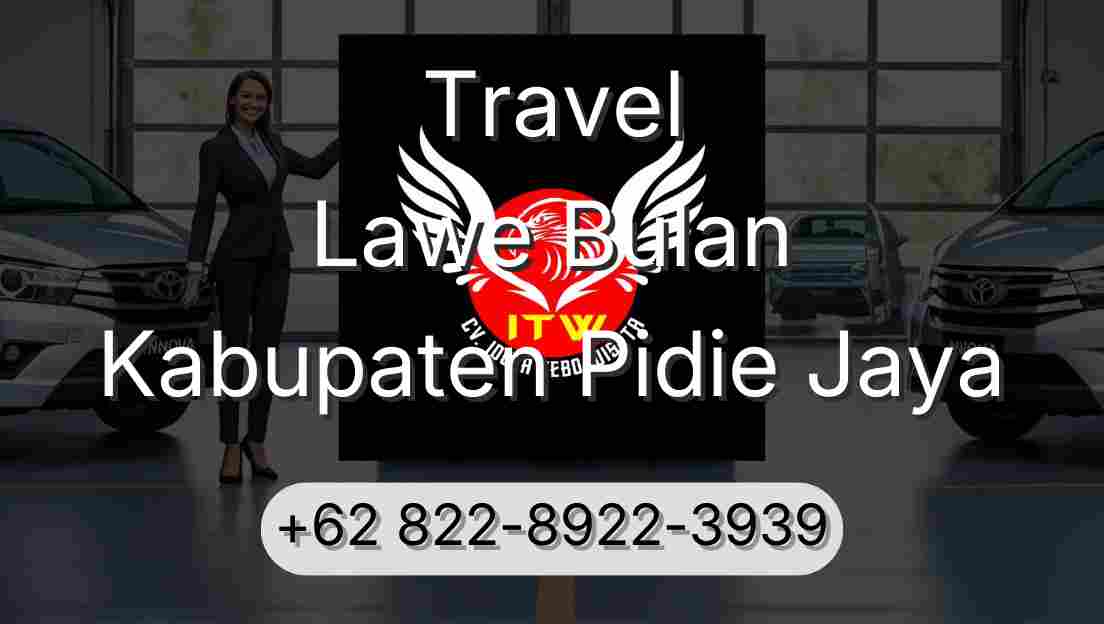 Travel Lawe Bulan Kabupaten Pidie Jaya