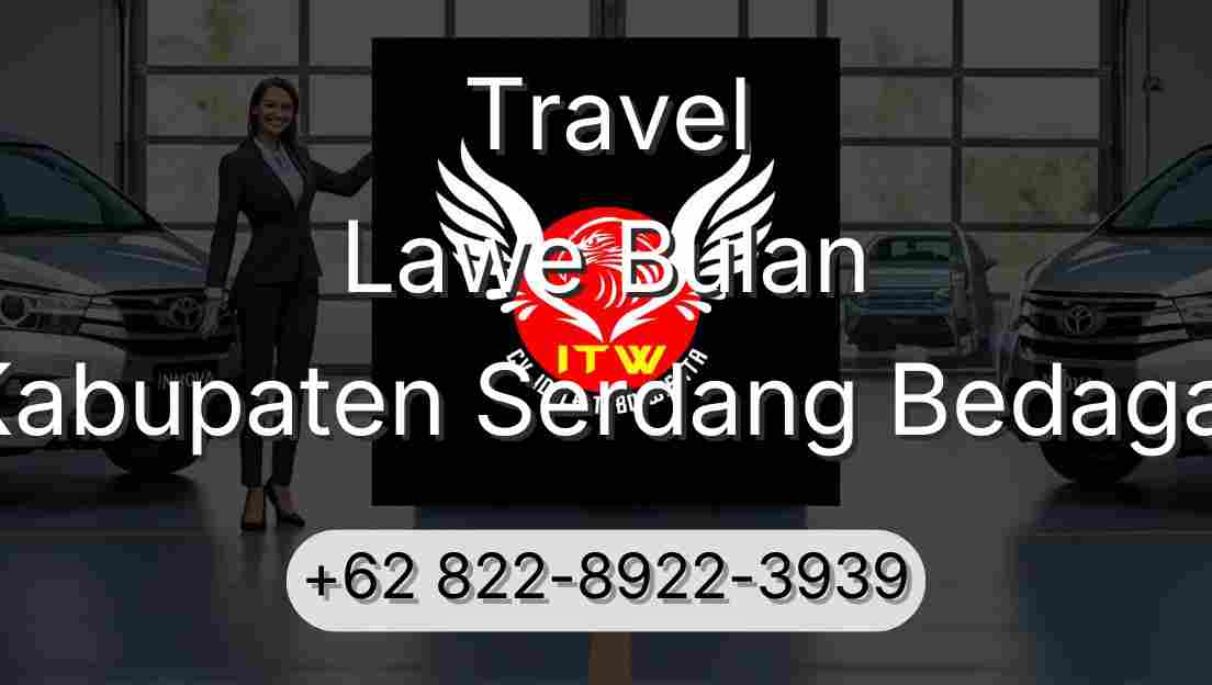 Travel Lawe Bulan Kabupaten Serdang Bedagai