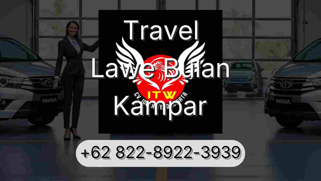 Travel Lawe Bulan Kampar