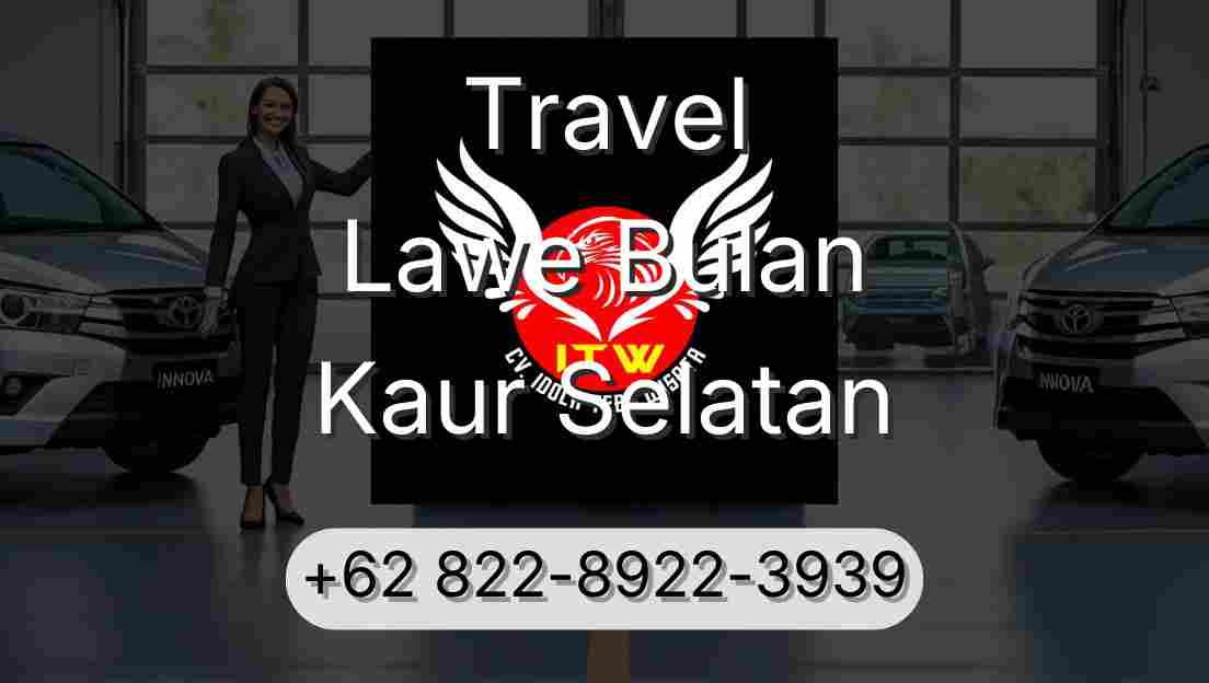 Travel Lawe Bulan Kaur Selatan