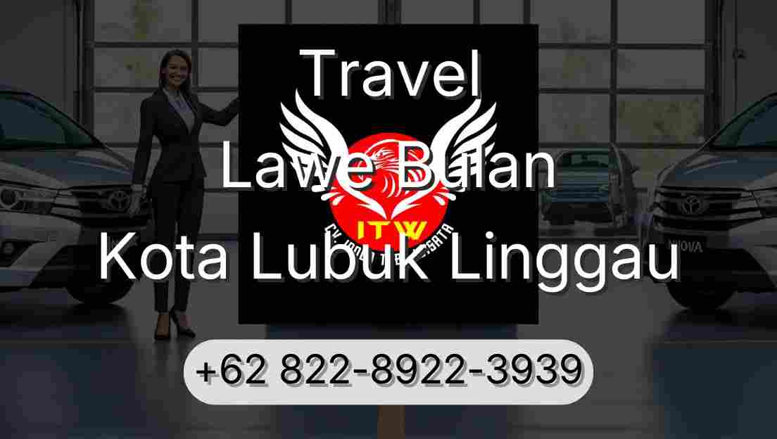 Travel Lawe Bulan Kota Lubuk Linggau