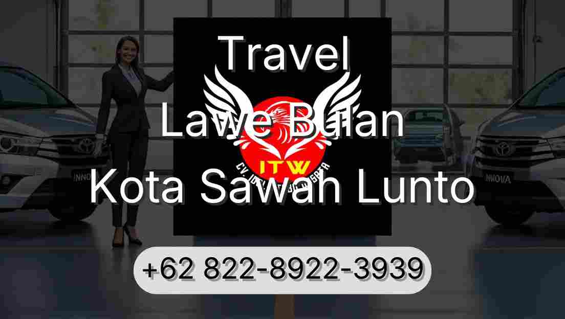 Travel Lawe Bulan Kota Sawah Lunto