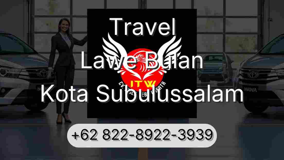 Travel Lawe Bulan Kota Subulussalam