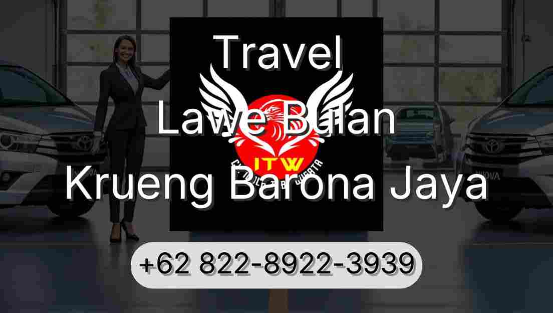 Travel Lawe Bulan Krueng Barona Jaya