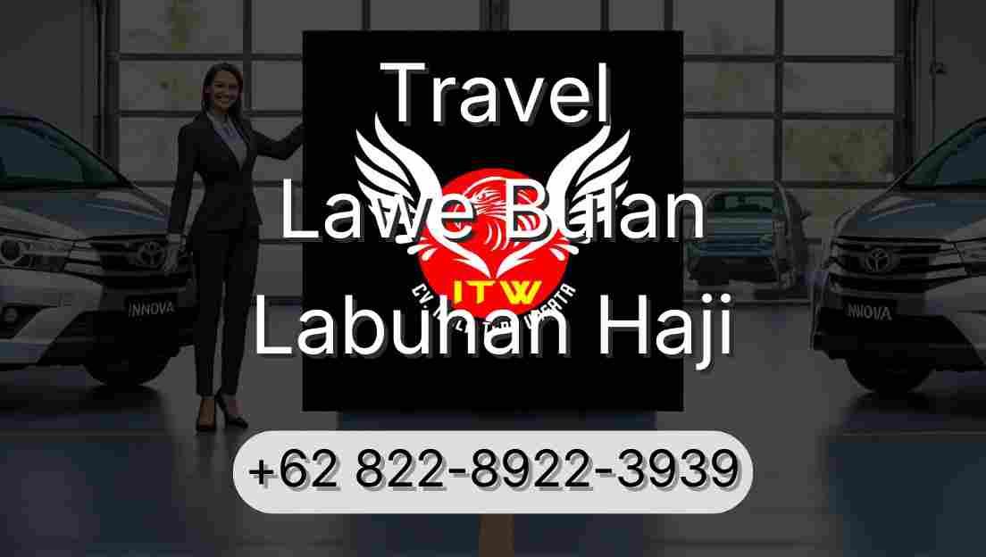 Travel Lawe Bulan Labuhan Haji