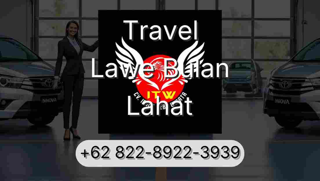 Travel Lawe Bulan Lahat