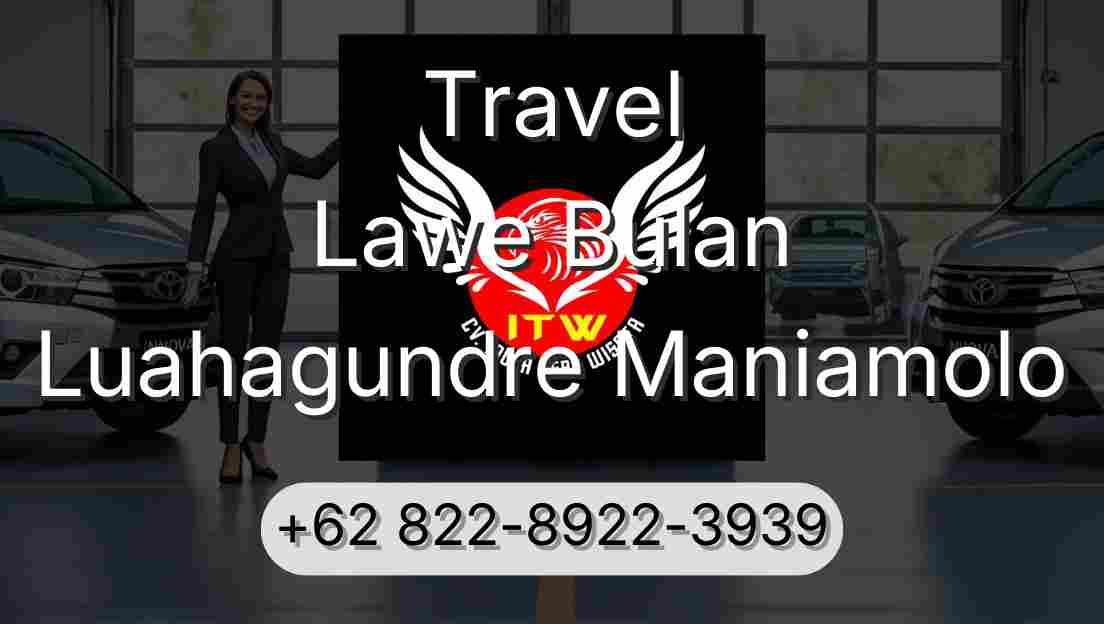 Travel Lawe Bulan Luahagundre Maniamolo