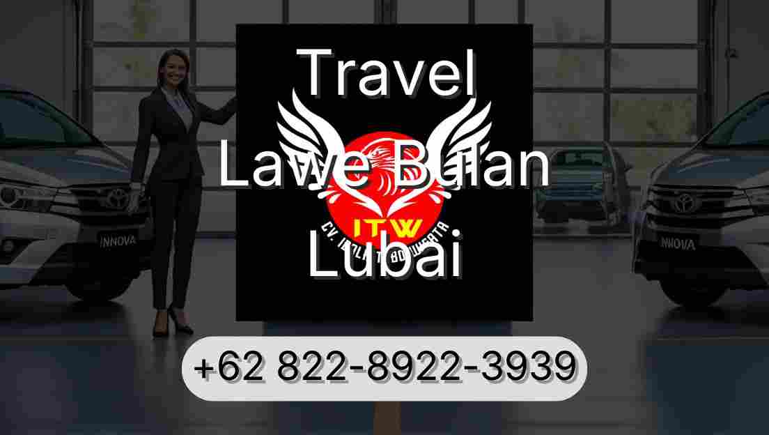 Travel Lawe Bulan Lubai