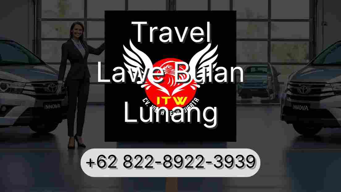 Travel Lawe Bulan Lunang