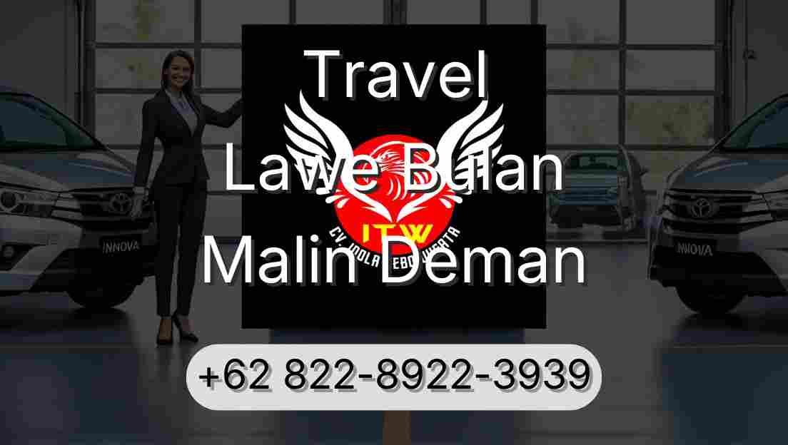 Travel Lawe Bulan Malin Deman