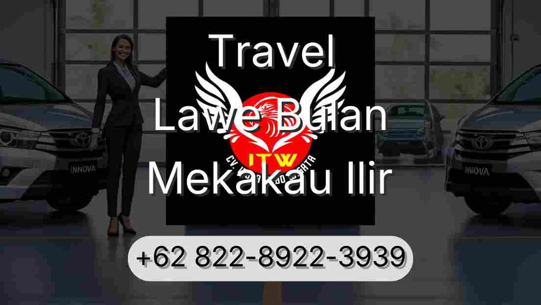Travel Lawe Bulan Mekakau Ilir
