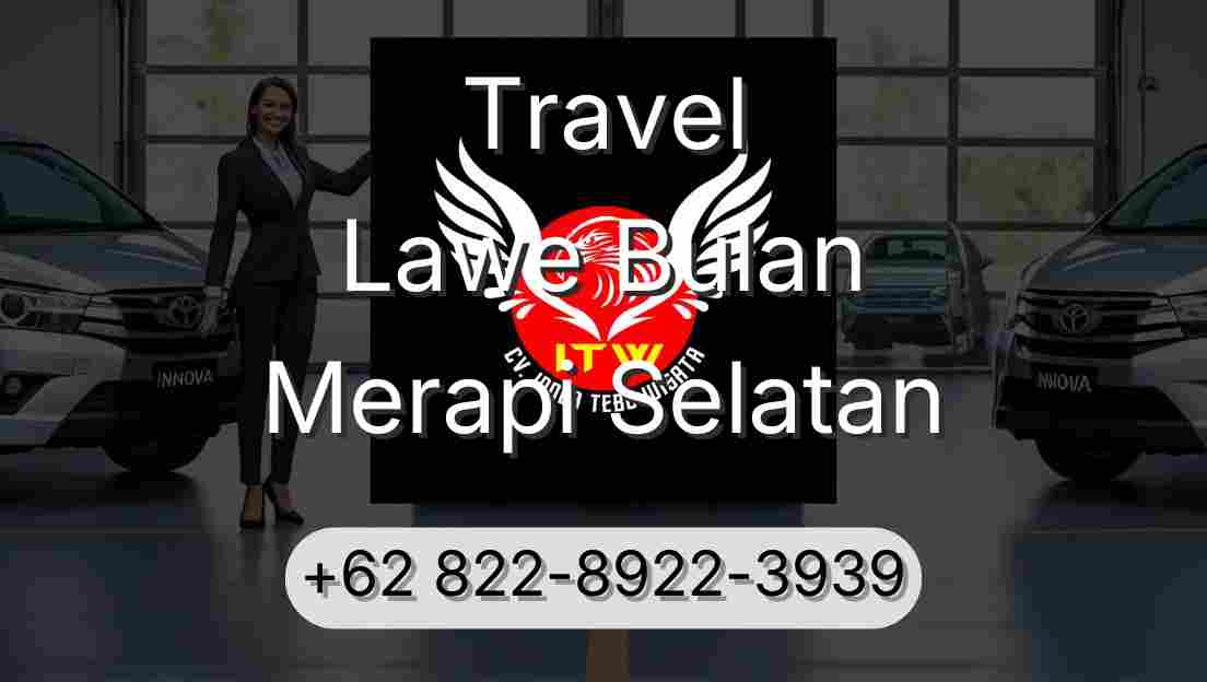 Travel Lawe Bulan Merapi Selatan