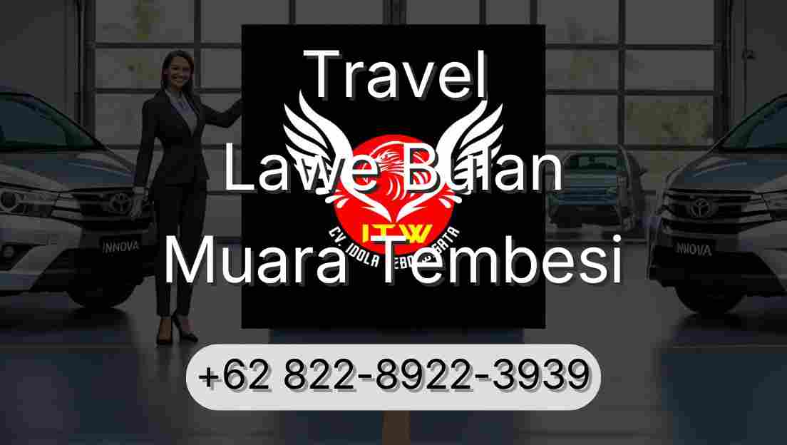 Travel Lawe Bulan Muara Tembesi