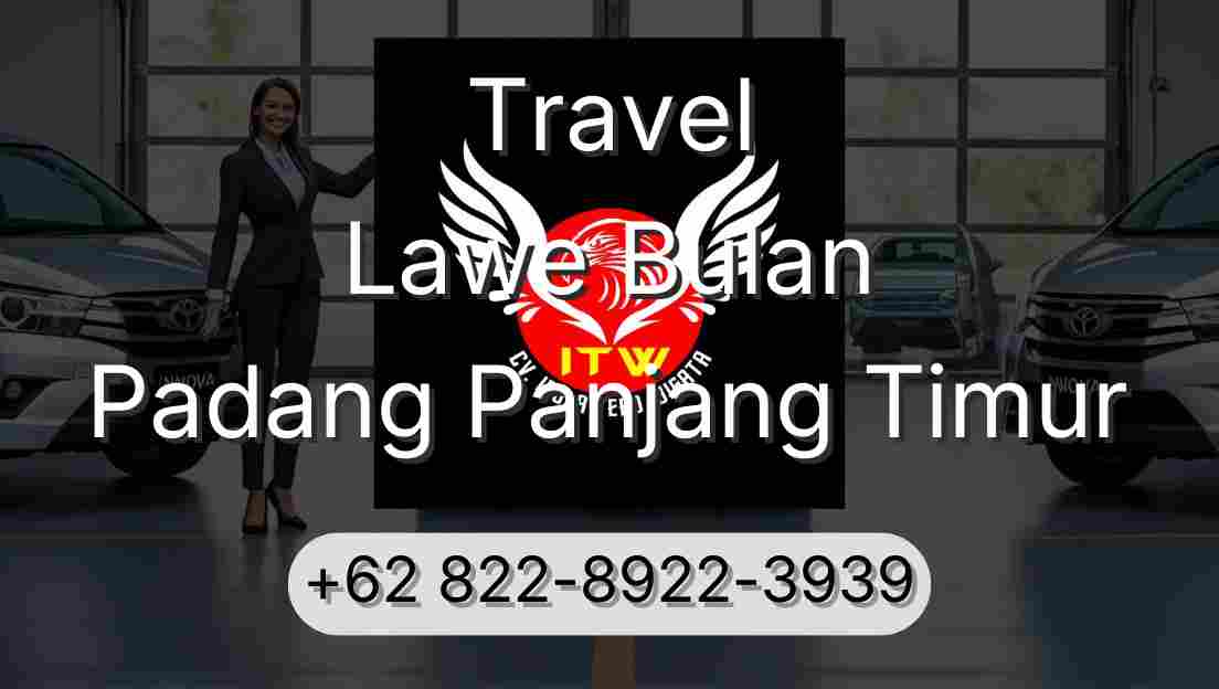 Travel Lawe Bulan Padang Panjang Timur