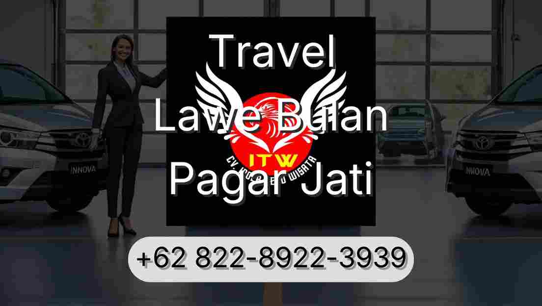 Travel Lawe Bulan Pagar Jati
