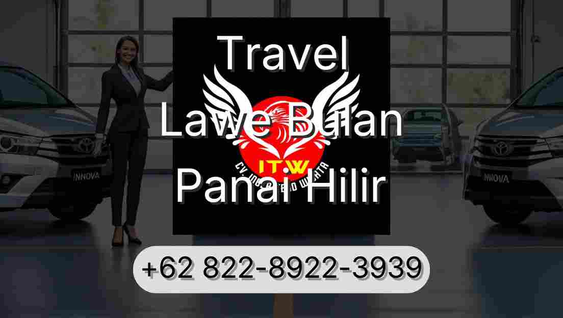 Travel Lawe Bulan Panai Hilir