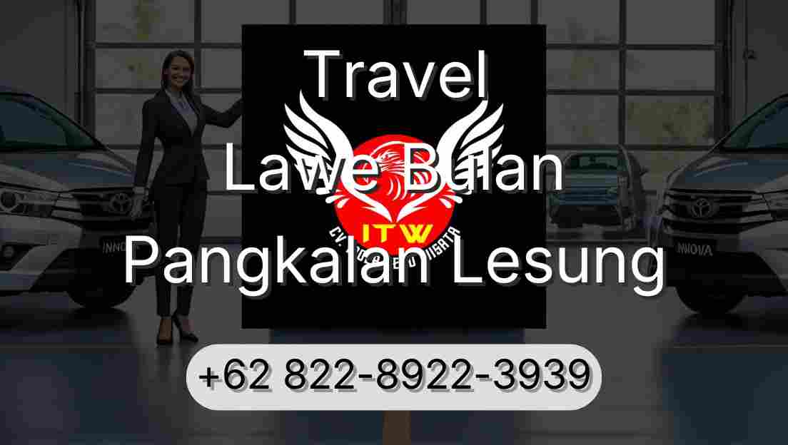 Travel Lawe Bulan Pangkalan Lesung