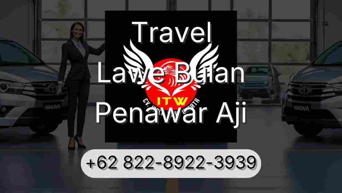 Travel Lawe Bulan Penawar Aji