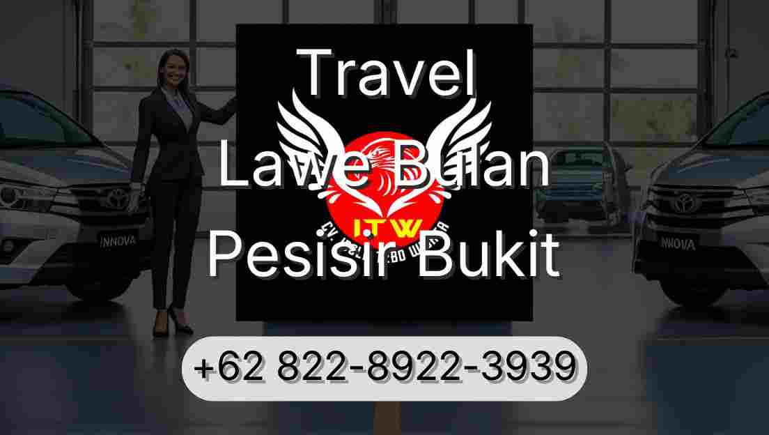 Travel Lawe Bulan Pesisir Bukit