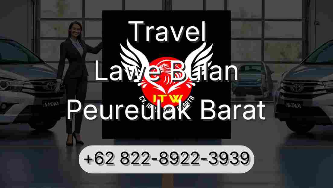 Travel Lawe Bulan Peureulak Barat