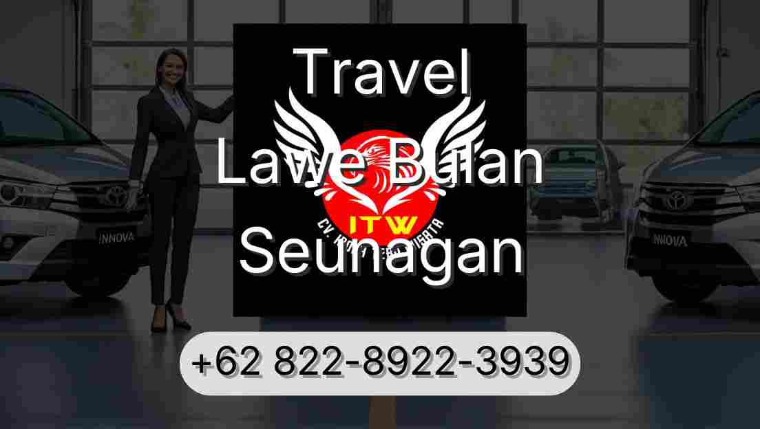 Travel Lawe Bulan Seunagan