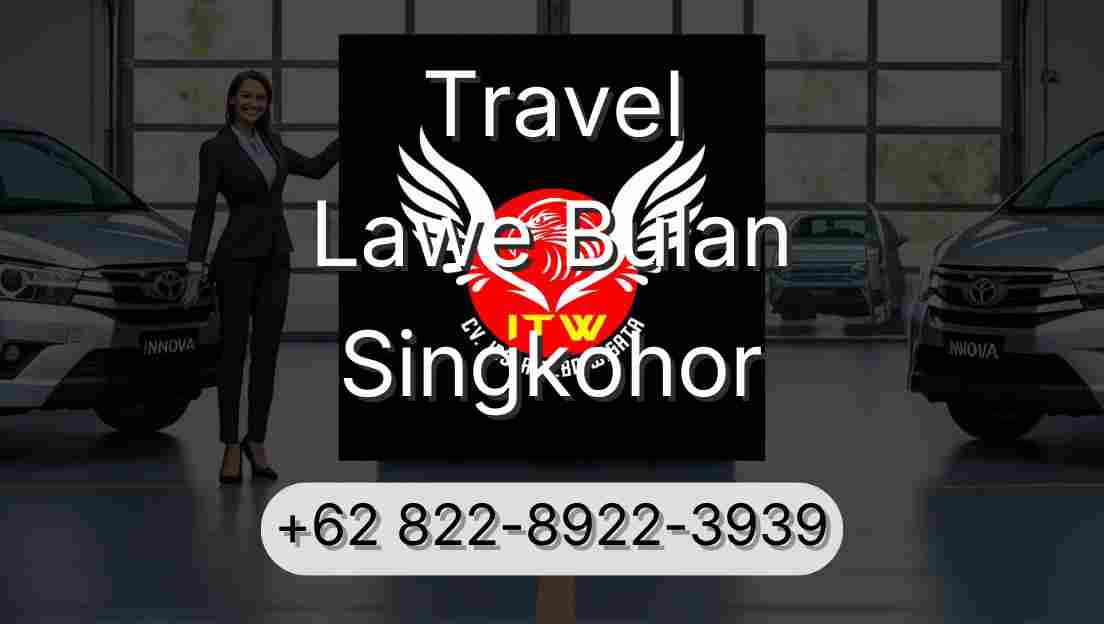 Travel Lawe Bulan Singkohor
