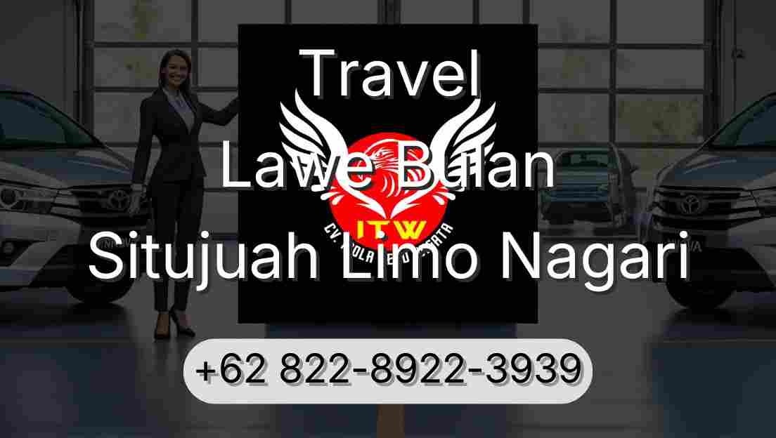 Travel Lawe Bulan Situjuah Limo Nagari