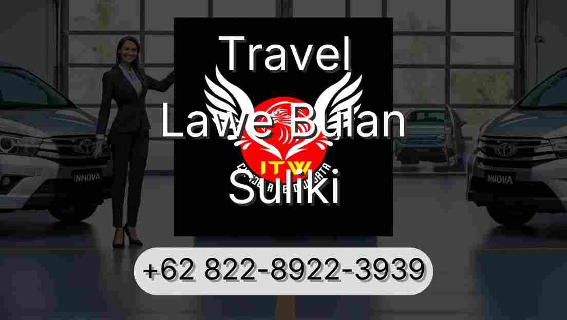 Travel Lawe Bulan Suliki