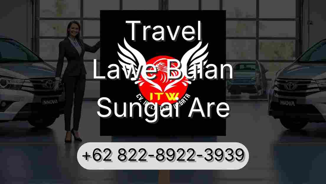 Travel Lawe Bulan Sungai Are