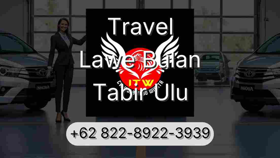 Travel Lawe Bulan Tabir Ulu