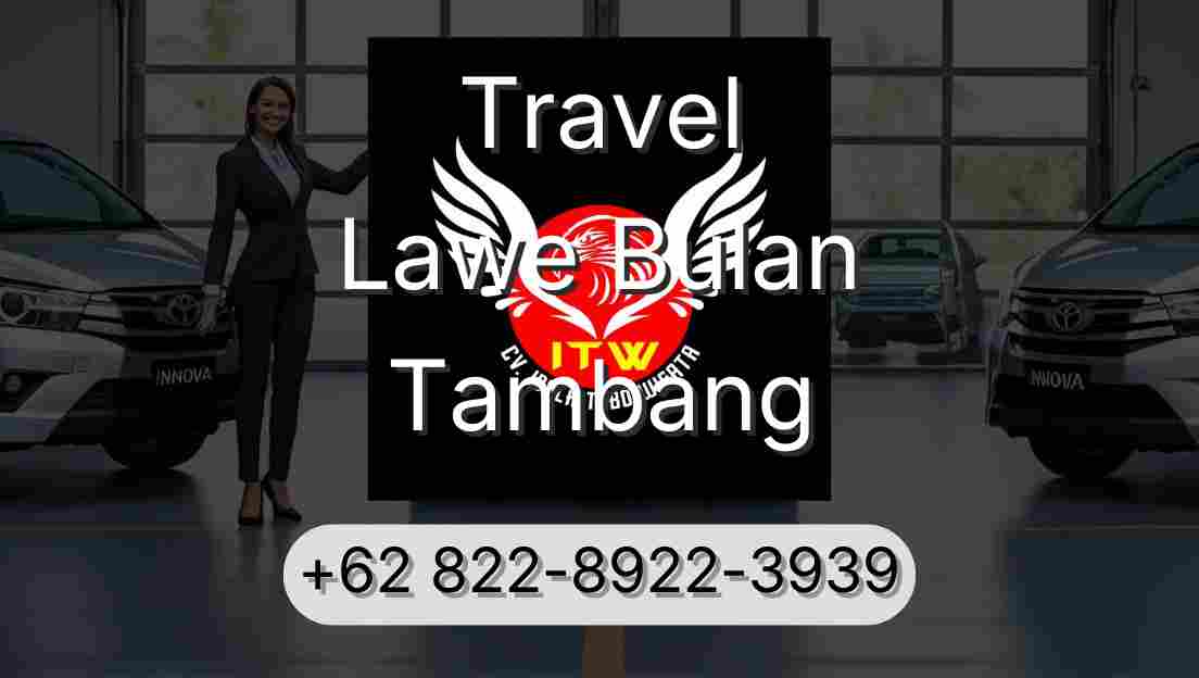 Travel Lawe Bulan Tambang