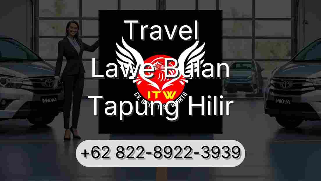 Travel Lawe Bulan Tapung Hilir