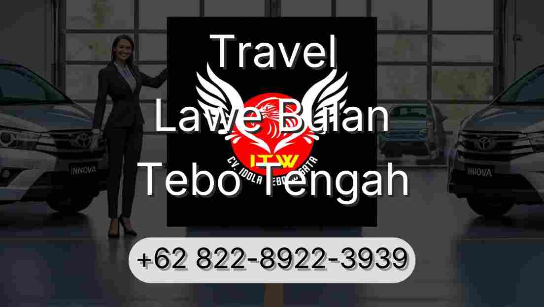 Travel Lawe Bulan Tebo Tengah