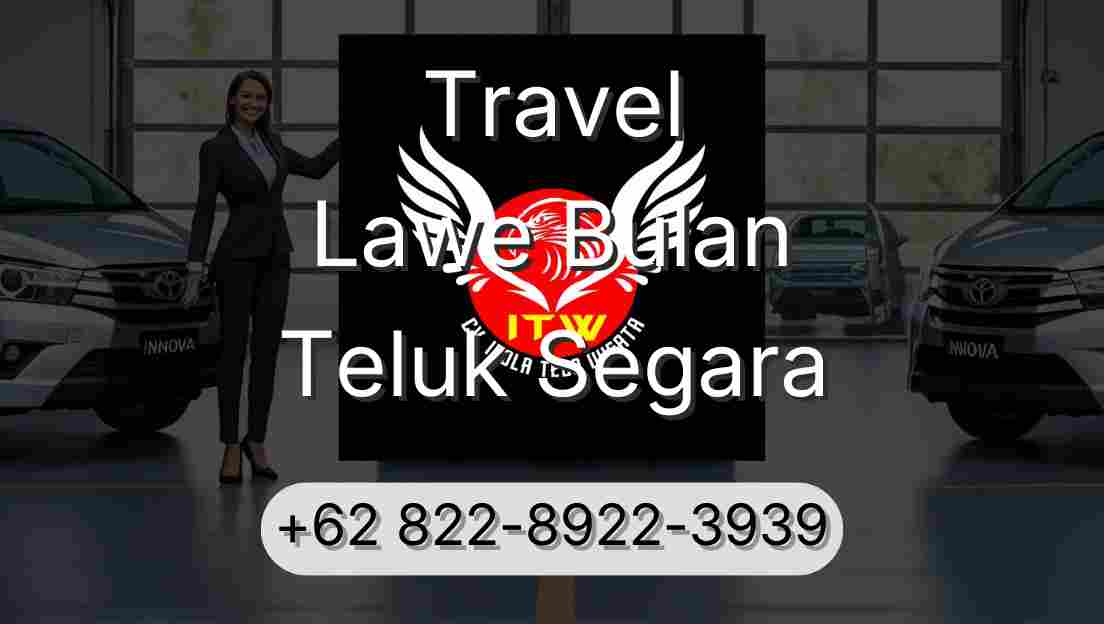 Travel Lawe Bulan Teluk Segara