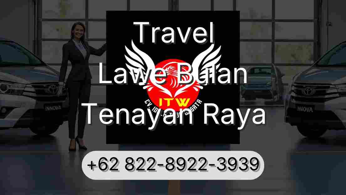 Travel Lawe Bulan Tenayan Raya