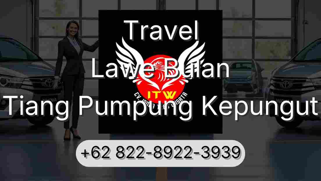 Travel Lawe Bulan Tiang Pumpung Kepungut