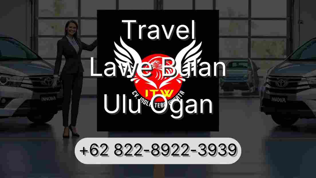 Travel Lawe Bulan Ulu Ogan