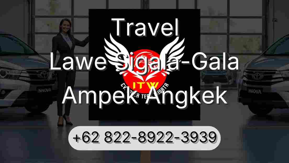 Travel Lawe Sigala-Gala Ampek Angkek