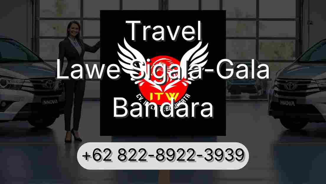 Travel Lawe Sigala-Gala Bandara