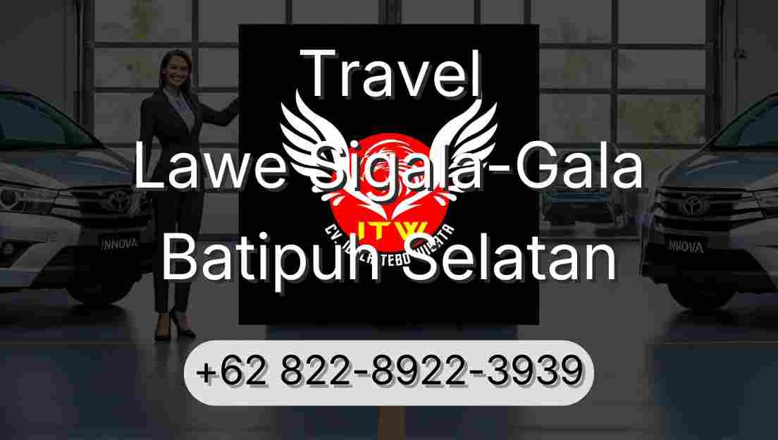 Travel Lawe Sigala-Gala Batipuh Selatan