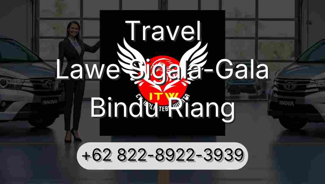 Travel Lawe Sigala-Gala Bindu Riang