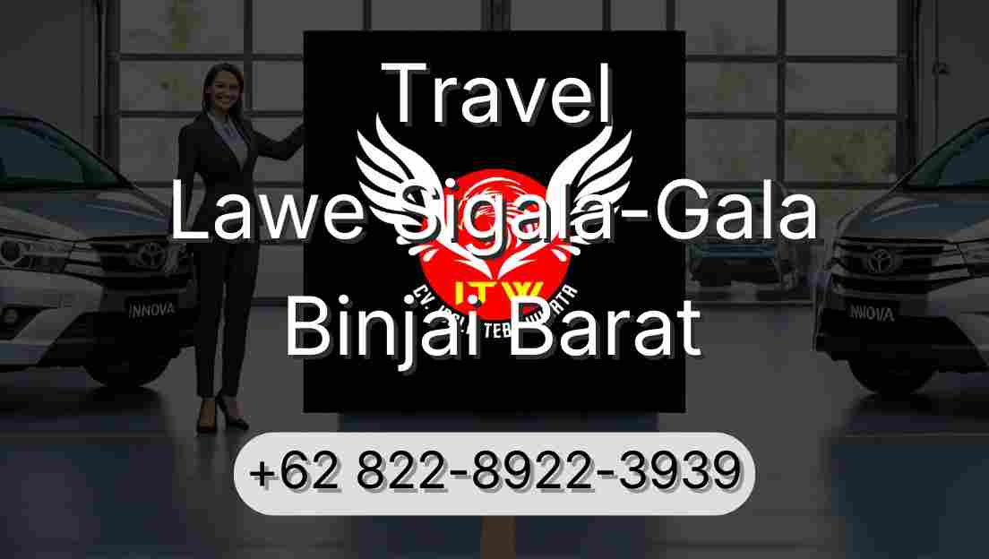Travel Lawe Sigala-Gala Binjai Barat
