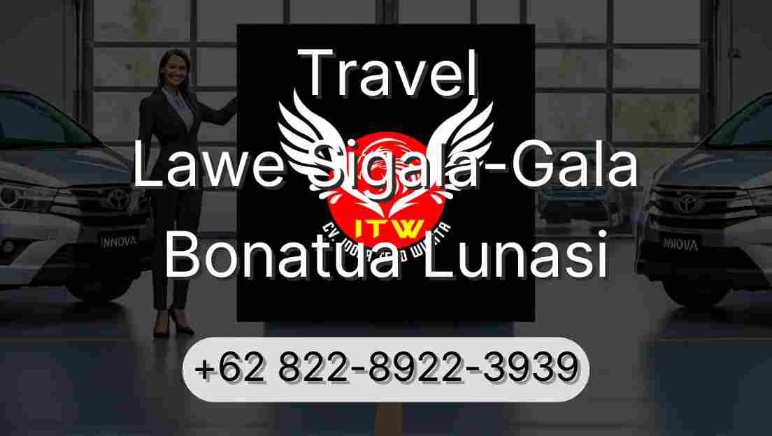 Travel Lawe Sigala-Gala Bonatua Lunasi