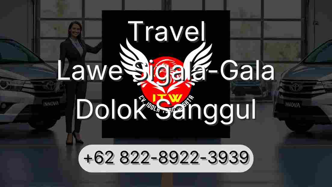Travel Lawe Sigala-Gala Dolok Sanggul