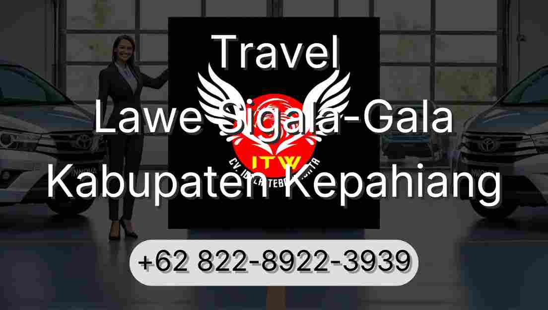 Travel Lawe Sigala-Gala Kabupaten Kepahiang