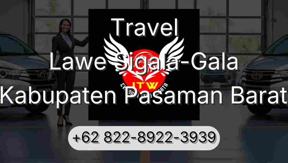 Travel Lawe Sigala-Gala Kabupaten Pasaman Barat