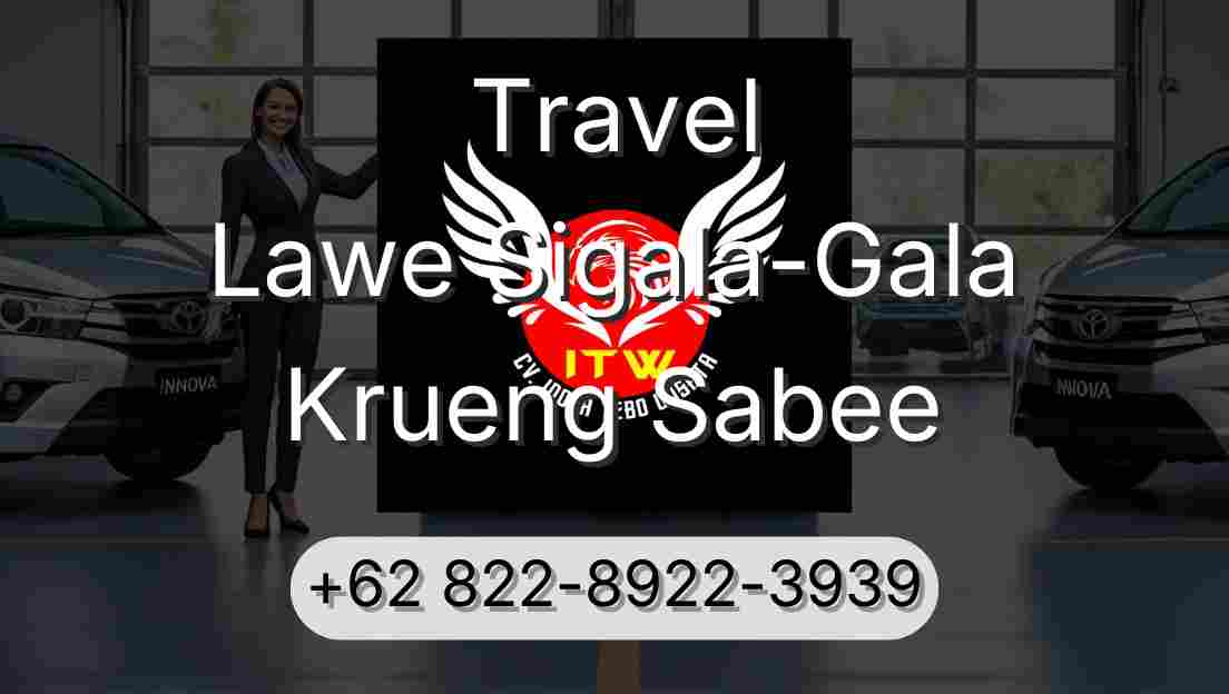 Travel Lawe Sigala-Gala Krueng Sabee