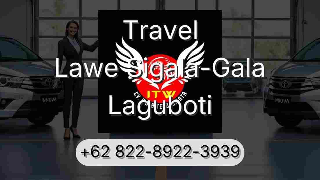 Travel Lawe Sigala-Gala Laguboti